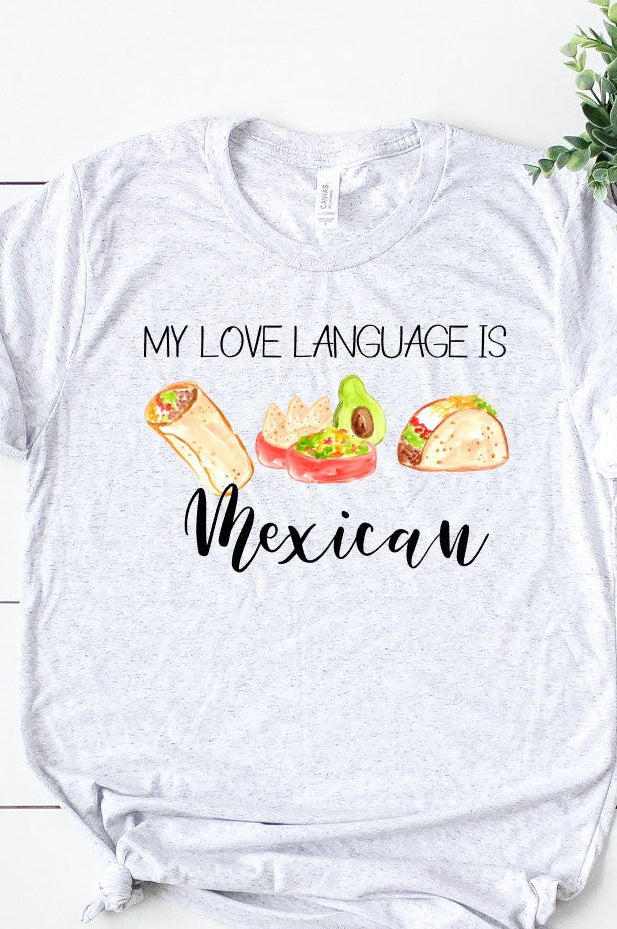My Love Language is Mexican Food T-shirt