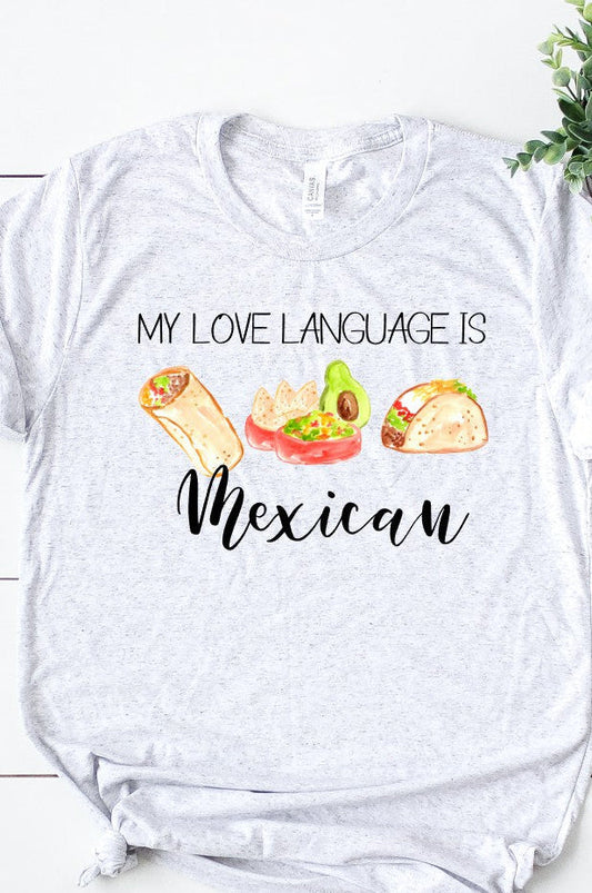 My Love Language is Mexican Food T-shirt