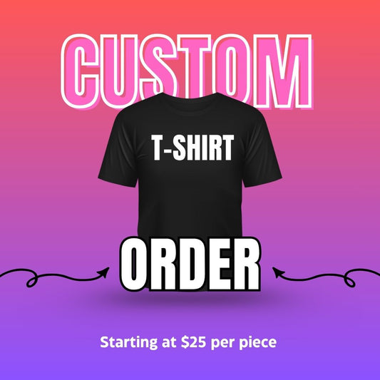 Custom T-Shirt Order | Adult + Youth Sizes